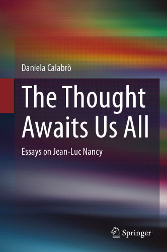 The Thought Awaits Us All: Essays on Jean-Luc Nancy