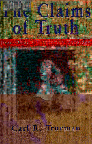 The Сlaims of Truth. John Owen's Trinitarian Theology