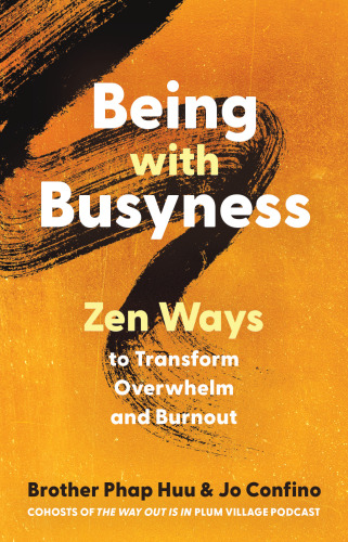 Being with Busyness