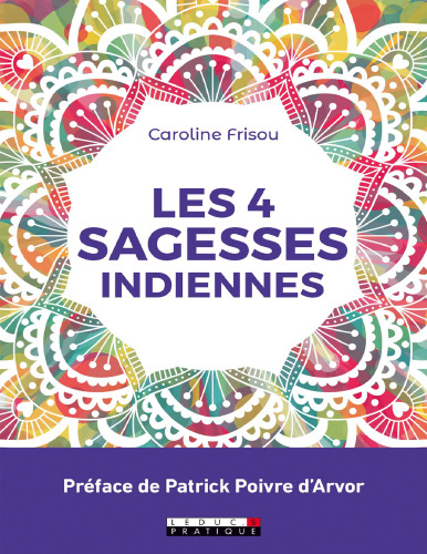 Les 4 sagesses indiennes