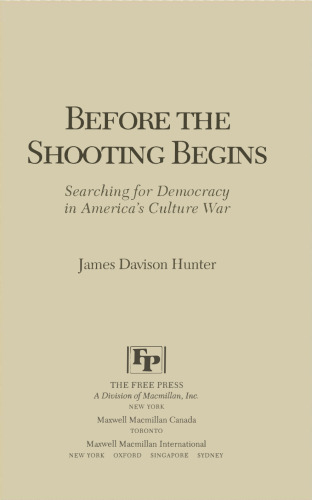 Before the Shooting Begins: Searching for Democracy in America's Culture War