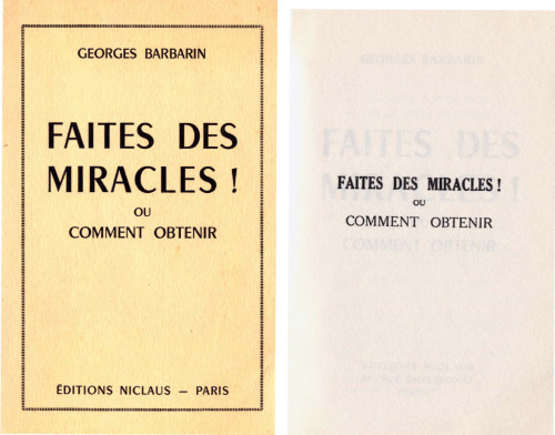Faites des miracles ! Ou comment obtenir