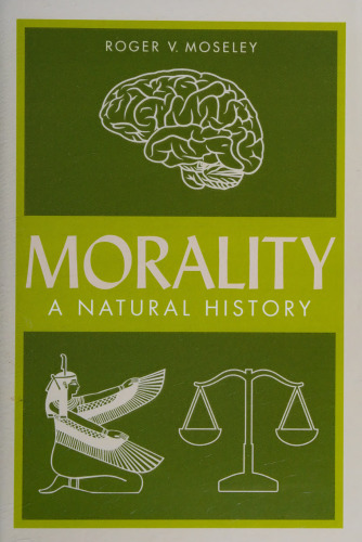 Morality: A Natural History