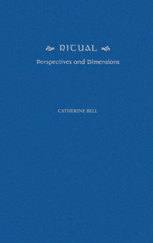 Ritual: Perspectives and Dimensions