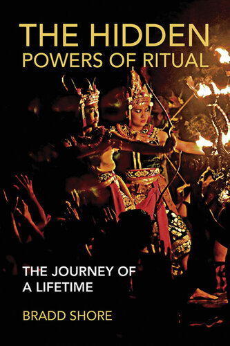 The Hidden Powers of Ritual: The Journey of a Lifetime