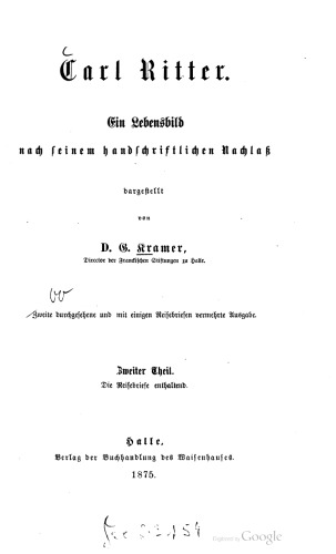 Carl Ritter : Ein Lebensbild nach seinem handschriftlichen Nachlass