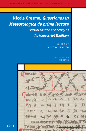 Nicole Oresme, Questiones in Meteorologica de Prima Lectura: Study of the Manuscript Tradition and Critical Edition