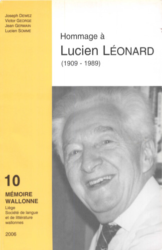 Hommage à Lucien Léonard (1909-1989)