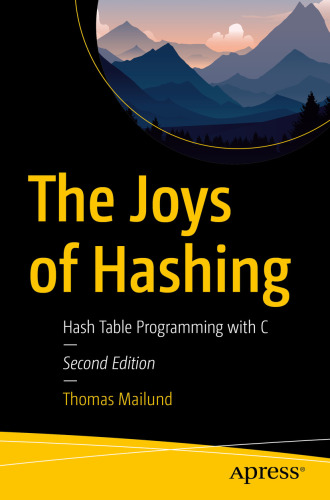 The Joys of Hashing : Hash Table Programming with C