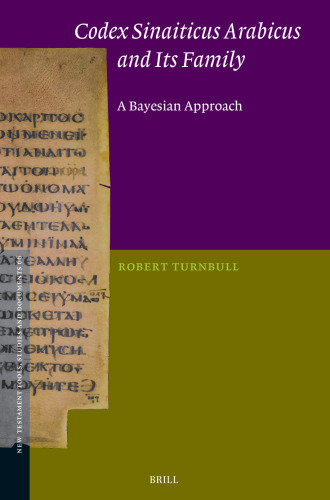 Codex Sinaiticus Arabicus and Its Family: A Bayesian Approach
