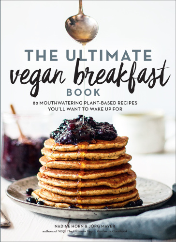 The Ultimate Vegan Breakfast Book