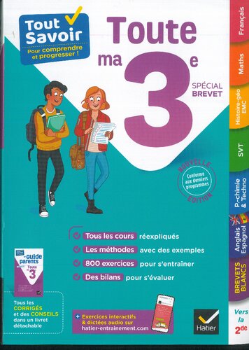 Tout savoir 3e Spécial brevet - Tout en un: cours, méthodes et exercices dans toutes les matières