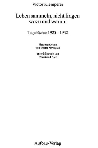 Leben sammeln, nicht fragen wozu und warum: Tagebücher 1925-1932