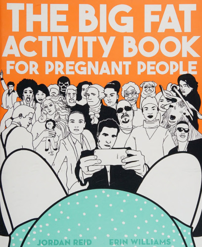 The Big Fat Activity Book for Pregnant People