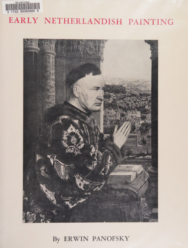 Early Netherlandish Painting Its Origin And Character