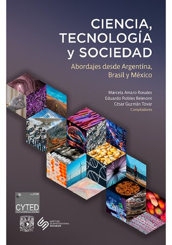 Ciencia, tecnología y sociedad. Abordajes desde Argentina, Brasil y México