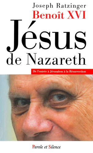 De l’entrée à Jérusalem à la Résurrection