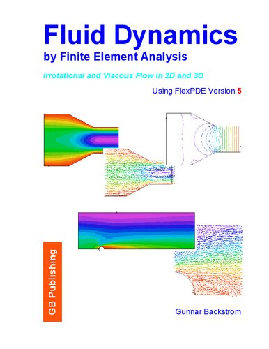 Fluid Dynamics by Finite Element Analysis - Irrotational and Viscous Flow in 2D and 3D - by FlexPDE