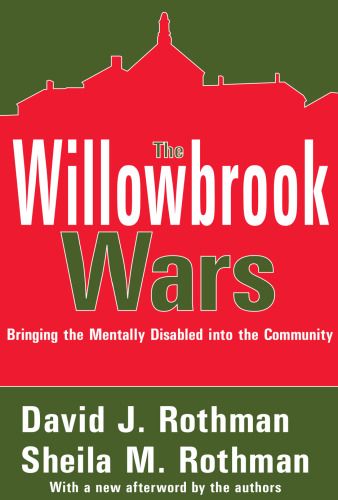 The Willowbrook Wars: Bringing the Mentally Disabled into the Community