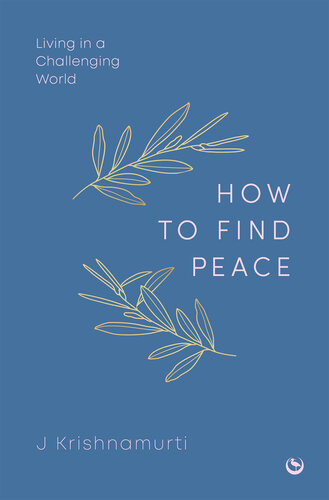 How to Find Peace: Living in a Challenging World