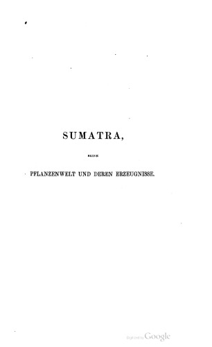 Sumatra, seine Pflanzenwelt und deren Erzeugnisse