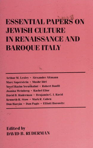 Essential Papers on Jewish Culture in Renaissance and Baroque Italy (Essential Papers on Jewish Studies, 5)