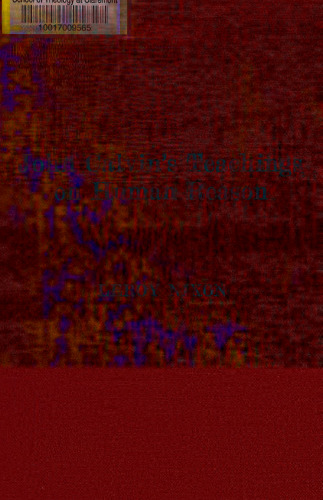 John Calvin's Teachings On Human Heason