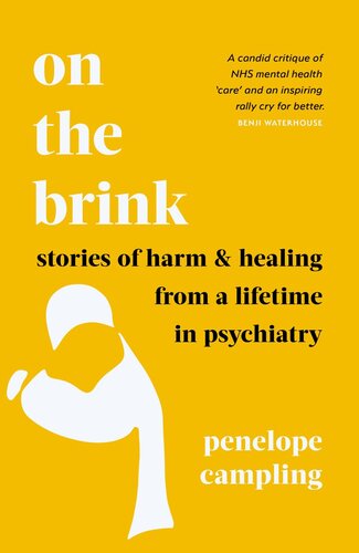 On the Brink: Stories of Harm and Healing From a Lifetime in Psychiatry