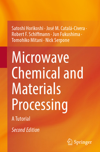 Microwave Chemical and Materials Processing: A Tutorial