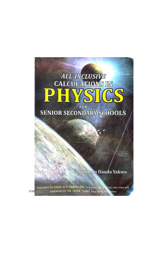 All Inclusive Calculations in Physics for Senior Secondary Schools