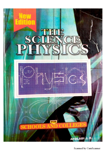 The Science Physics for Schools and College
