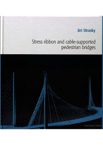 Stress Ribbon and Cable-Supported Pedestrian Bridges
