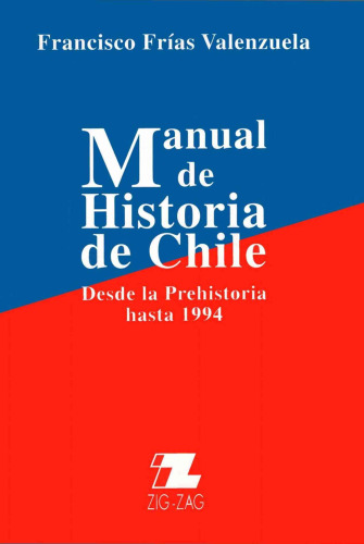 Historia de Chile- Desde la Prehistoria hasta 1994