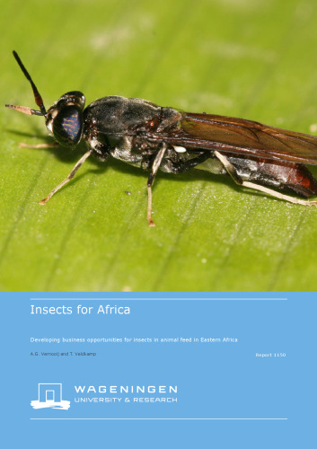 Insects for Africa. Developing business opportunities for insects in animal feed in Eastern Africa (Report 1150)