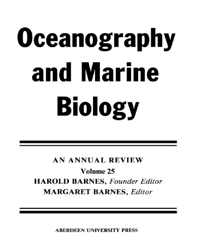 Oceanography and marine biology, an annual review. Volume 25