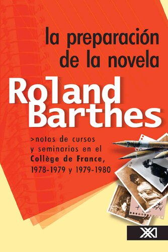 La preparación de la novela. Notas de cursos y seminarios en el Collège de France, 1978-1979 y 1979-1980