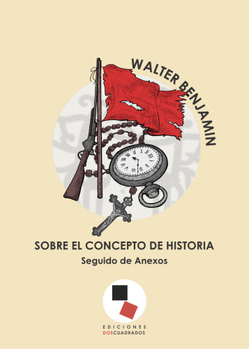 Sobre el concepto de historia. Seguido de anexos