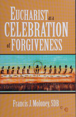 Eucharist as a Celebration of Forgiveness