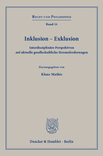 Inklusion - Exklusion: Interdisziplinare Perspektiven Auf Aktuelle Gesellschaftliche Herausforderungen (German Edition)