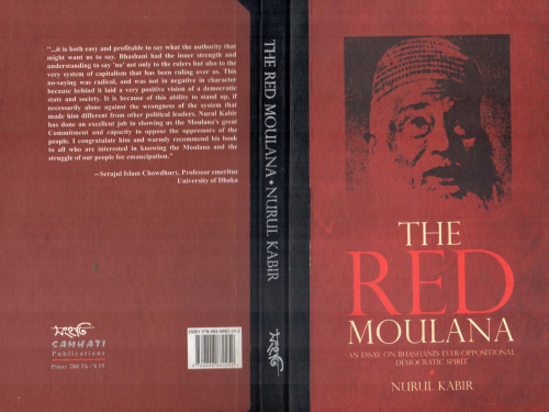 The Red Moulana: An Essay on Bhashani's Ever-oppositional Democratic Spirit