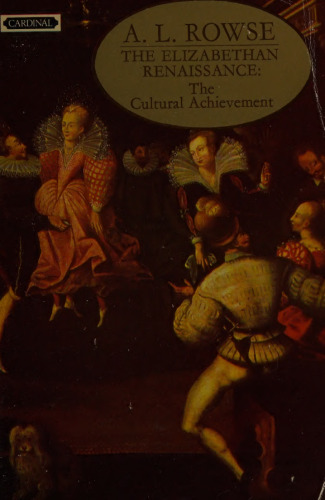The Elizabethan Renaissance: The Cultural Achievement