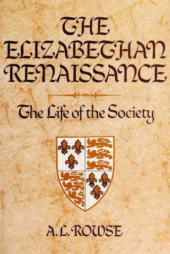 The Elizabethan Renaissance (His The Elizabethan age [3])