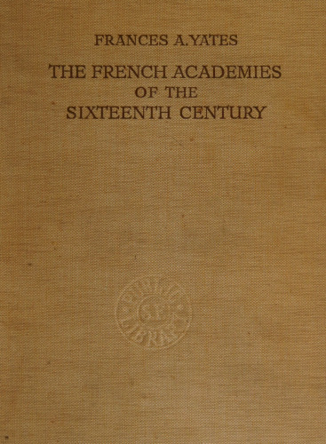 The french academies of the sixteenth century