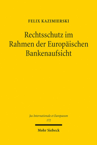 Rechtsschutz im Rahmen der Europäischen Bankenaufsicht