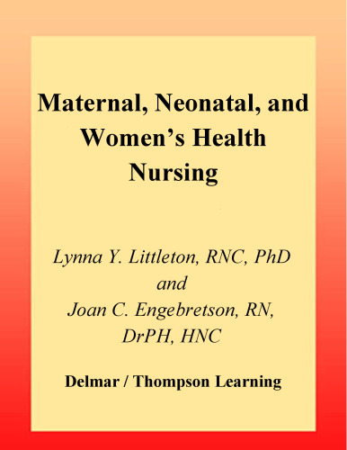 Maternal, Neonatal, and Women's Health Nursing (Maternal, Neonatal, & Women's Health Nursing)