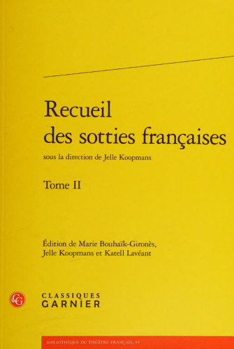 Recueil Des Sotties Francaises (Bibliotheque Du Theatre Francais, 95) (French Edition)