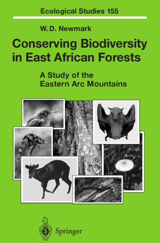 Conserving biodiversity in east african forests. A study of the eastern arc mountains