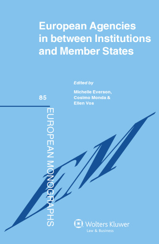 European agencies in between institutions and member states