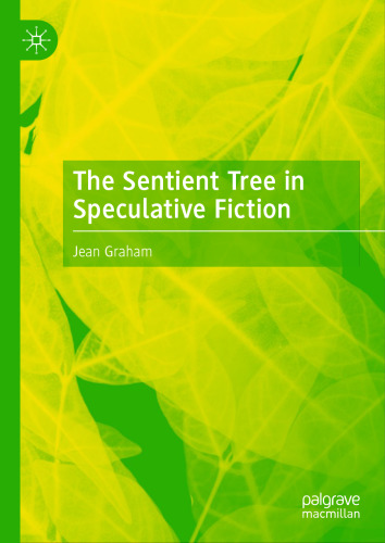 The Sentient Tree in Speculative Fiction
