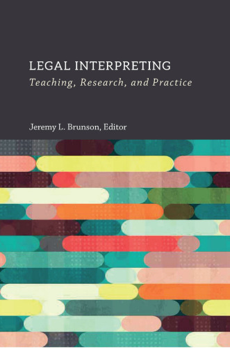 Legal Interpreting: Teaching, Research and Practice